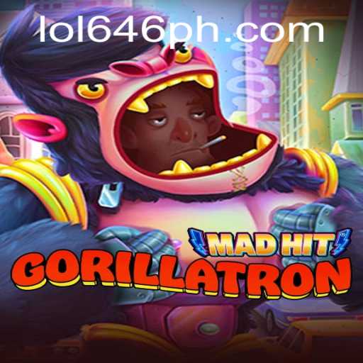 MadHitGorillatron: An Action-Packed Adventure with LOL646