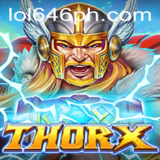 Unveiling ThorX: The Ultimate Gaming Experience with LOL646